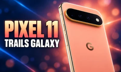 Pixel 11 trails Galaxy S25 S26 updates