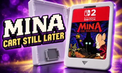Mina the Hollower Switch 2 physical cartridge delay