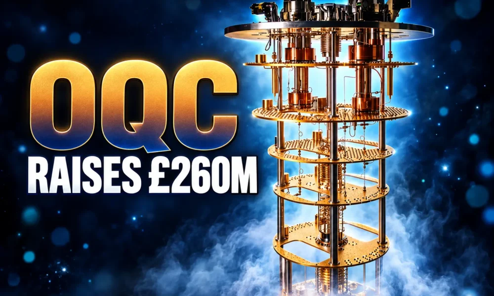OQC £260 million Series C quantum data centre