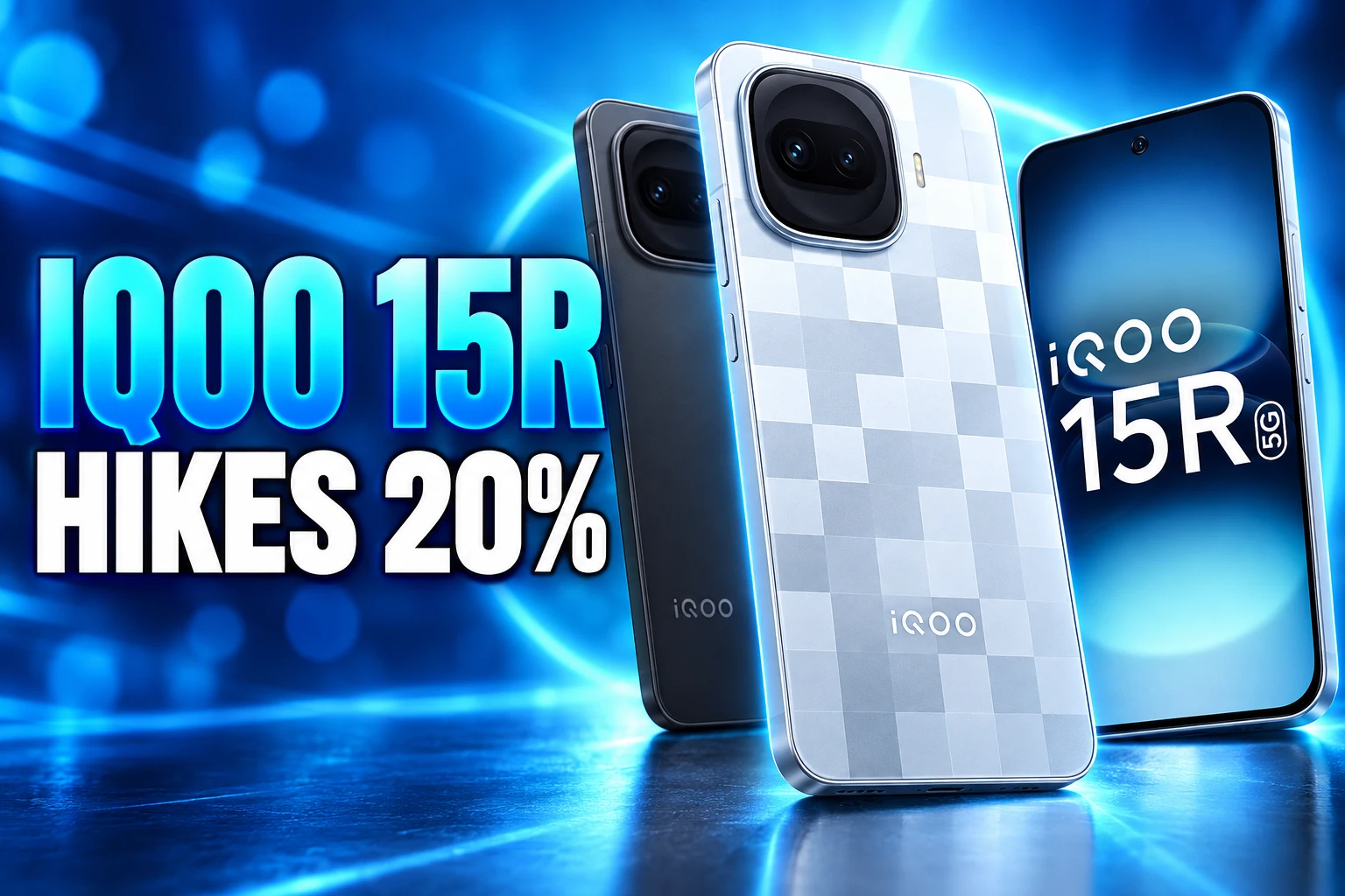 iQOO 15R price hike Snapdragon 8 Gen 5 India