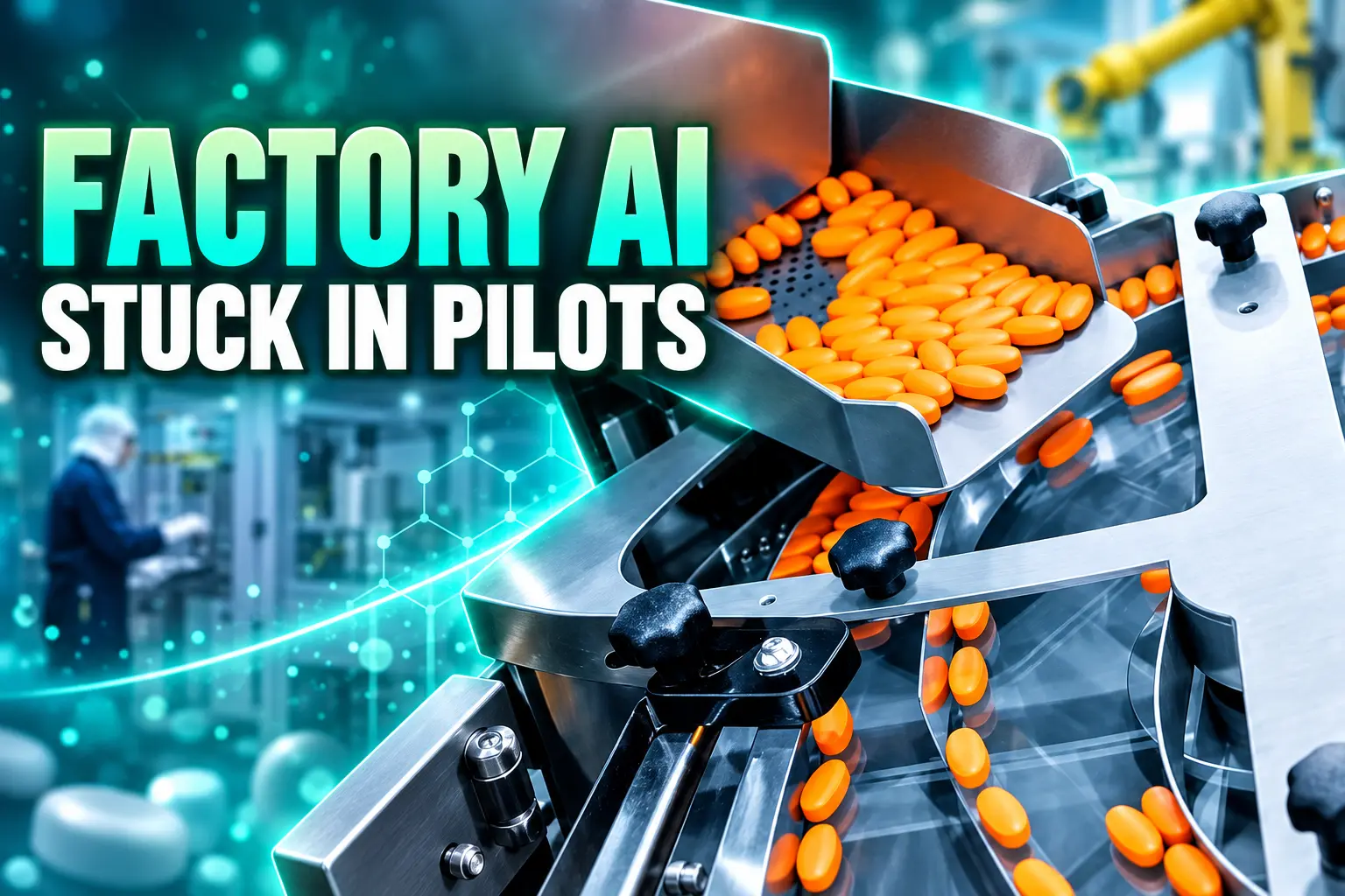 pharma manufacturing AI stuck in pilot digital twins
