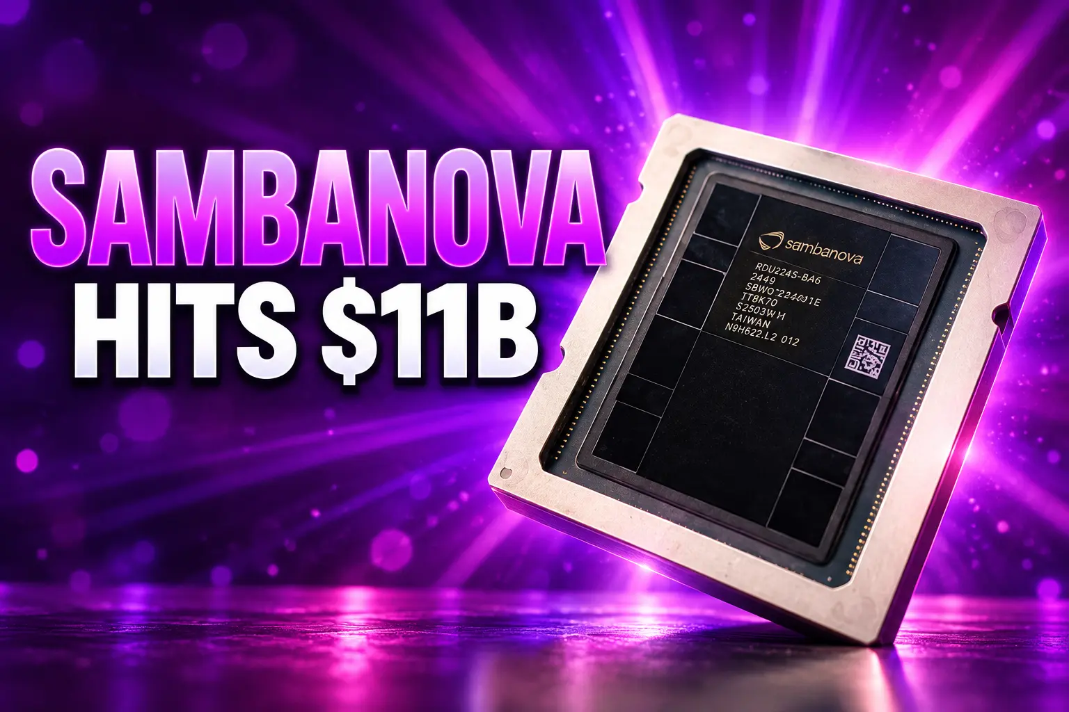 SambaNova $11 billion valuation Series F close